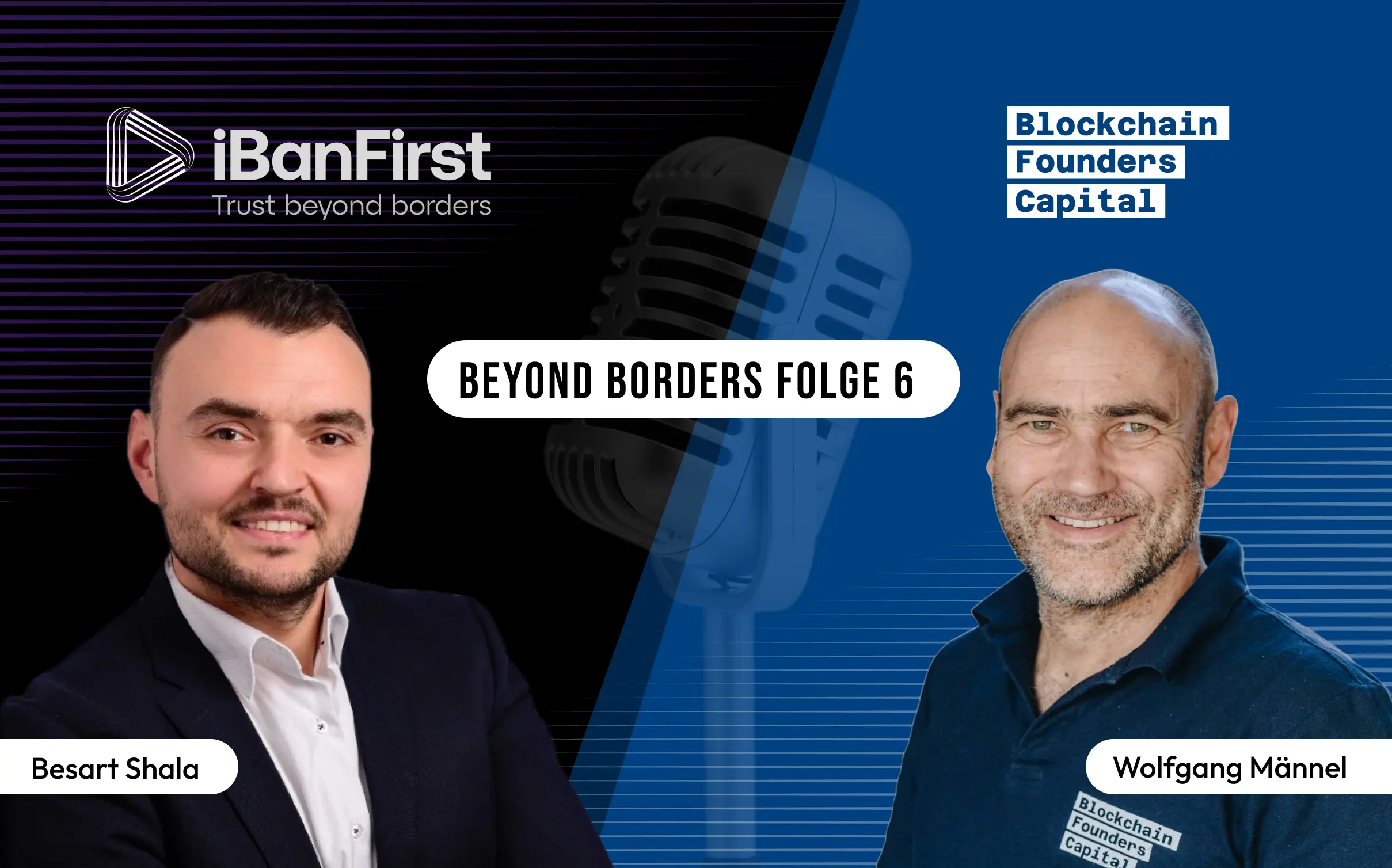 Beyond Borders Podcast by Besart Shala from iBANFirst with Wolfgang about "Web3 and Blockchain Technology"
